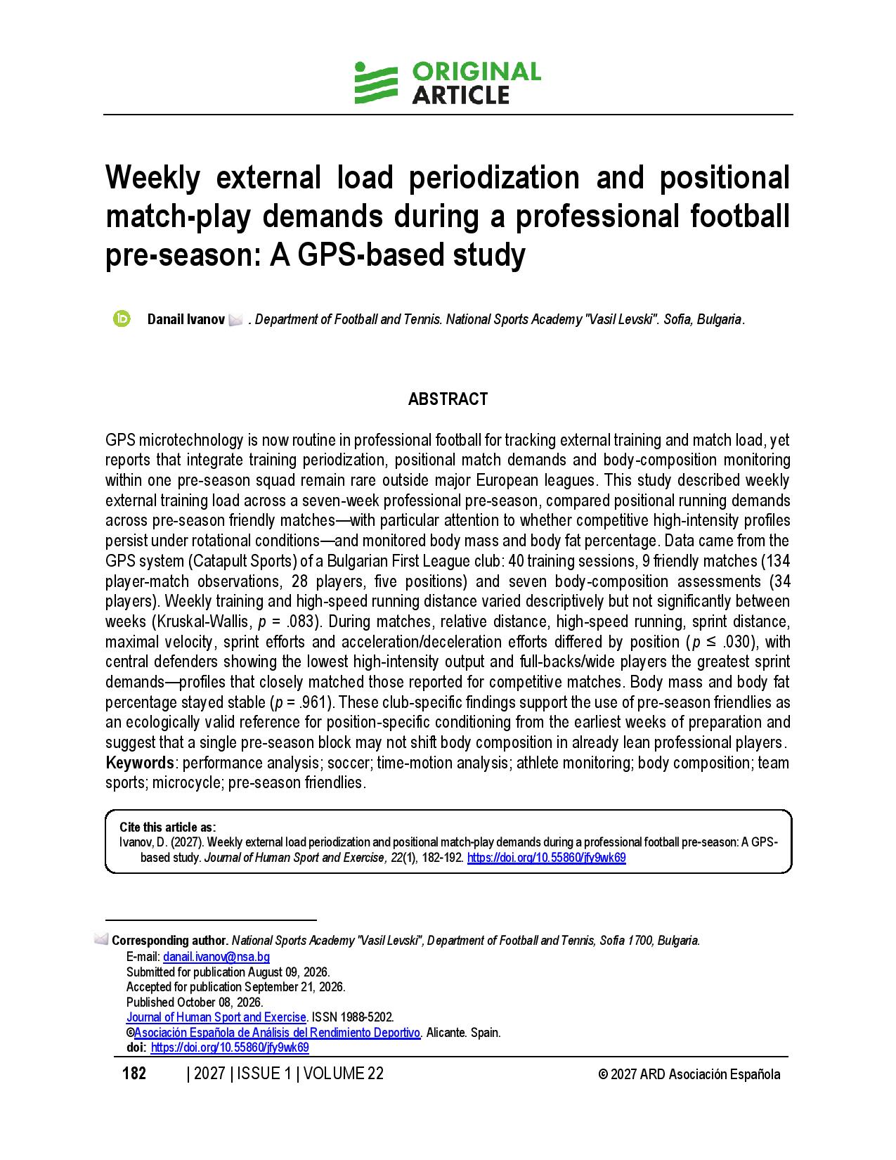 Weekly external load periodization and positional match-play demands during a professional football pre-season: A GPS-based study